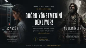 SİNEMA DÜNYASINA İKİ GÜÇLÜ HİKÂYE: “ASANSÖR” VE “NEOKİNİKLER” YÖNETMENİNİ ARIYOR 25499 1 300x169
